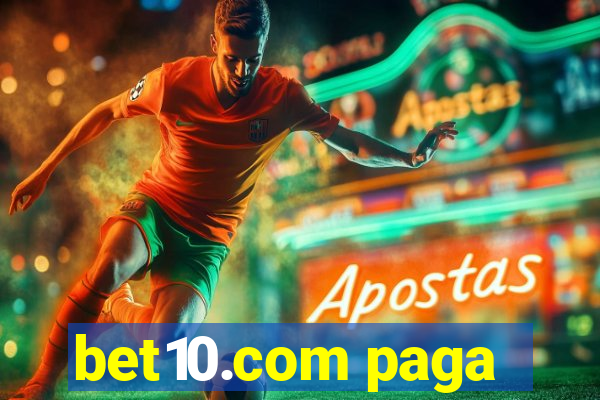 bet10.com paga